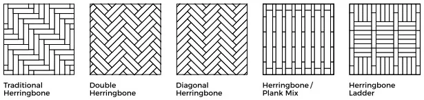 Traditional herringbone, double herringbone, diagonal herringbone, herringbone and plank mix, herringbone ladder